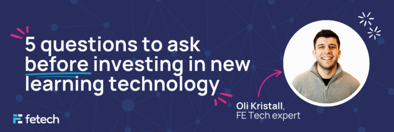 5 questions to ask before investing in new learning technology